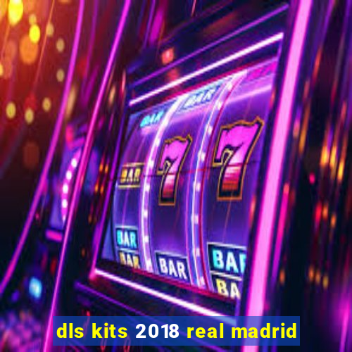 dls kits 2018 real madrid